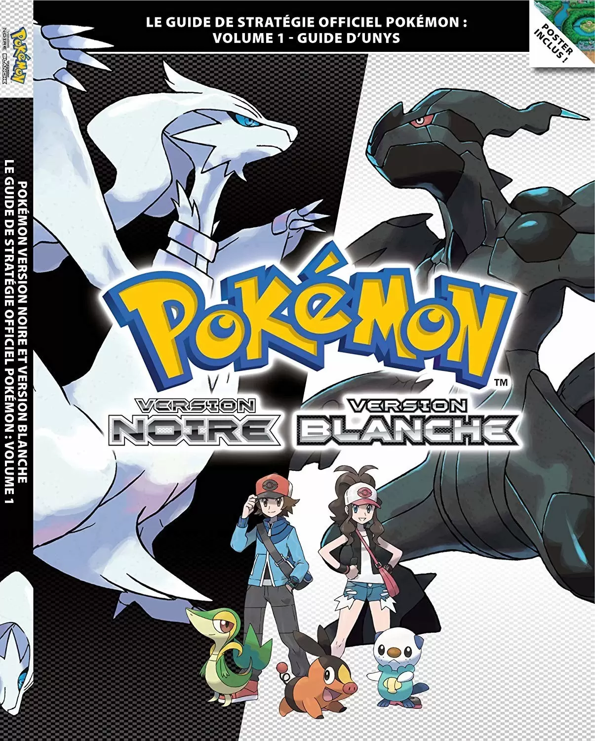 Guides Jeux Vidéos - Pokémon Version Noire et Pokémon Version Blanche Volume 1 - Le guide de stratégie officiel Pokémon : Guide d’Unys