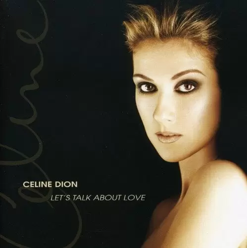Celine Dion - Let\'s Talk About Love