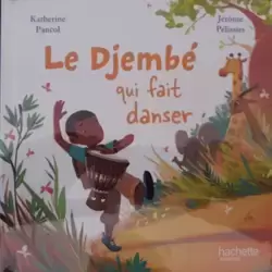 Le djembé qui fait danser