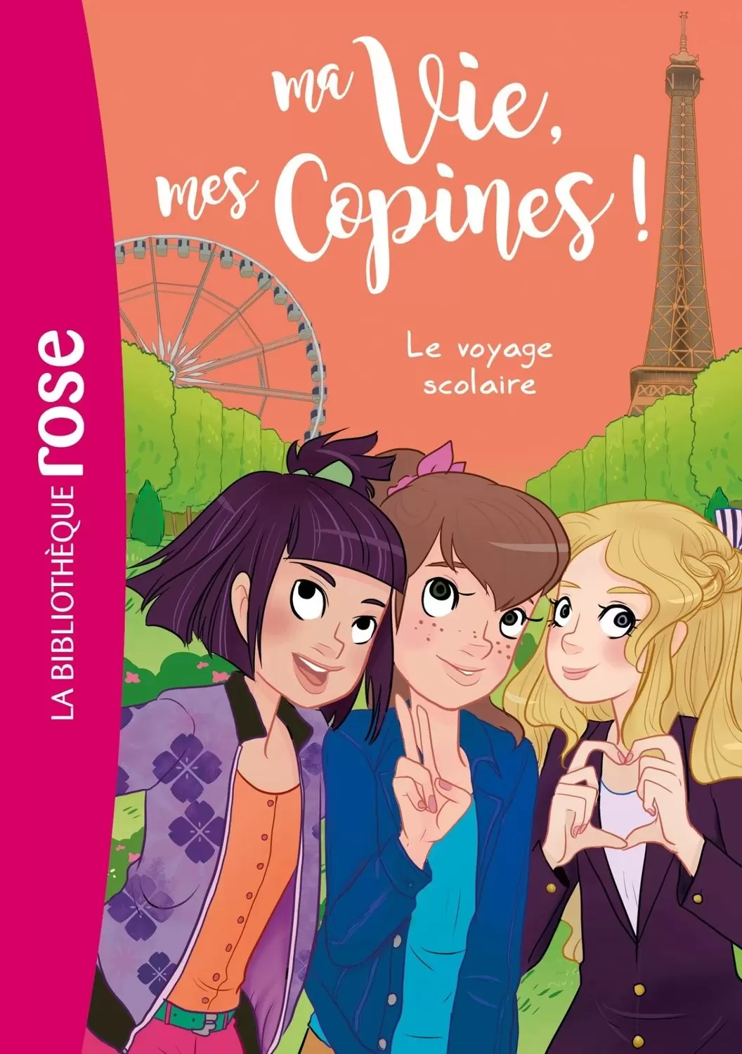 Ma vie, mes copines - Le voyage scolaire