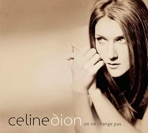 Celine Dion - On ne change pas