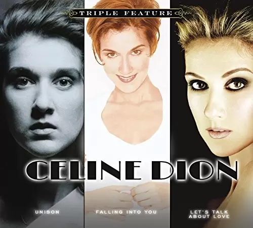 Celine Dion - Triple Feature
