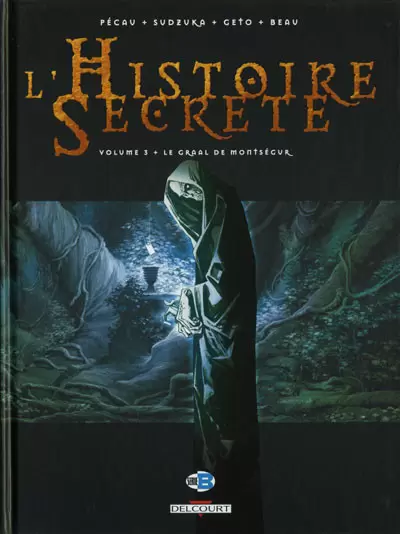 L\'histoire secrète - Le Graal de Montségur