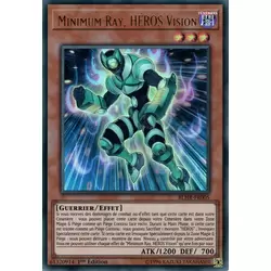 Minimum Ray, HÉROS Vision