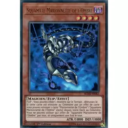 Squamate Marionnette de l'Ombre