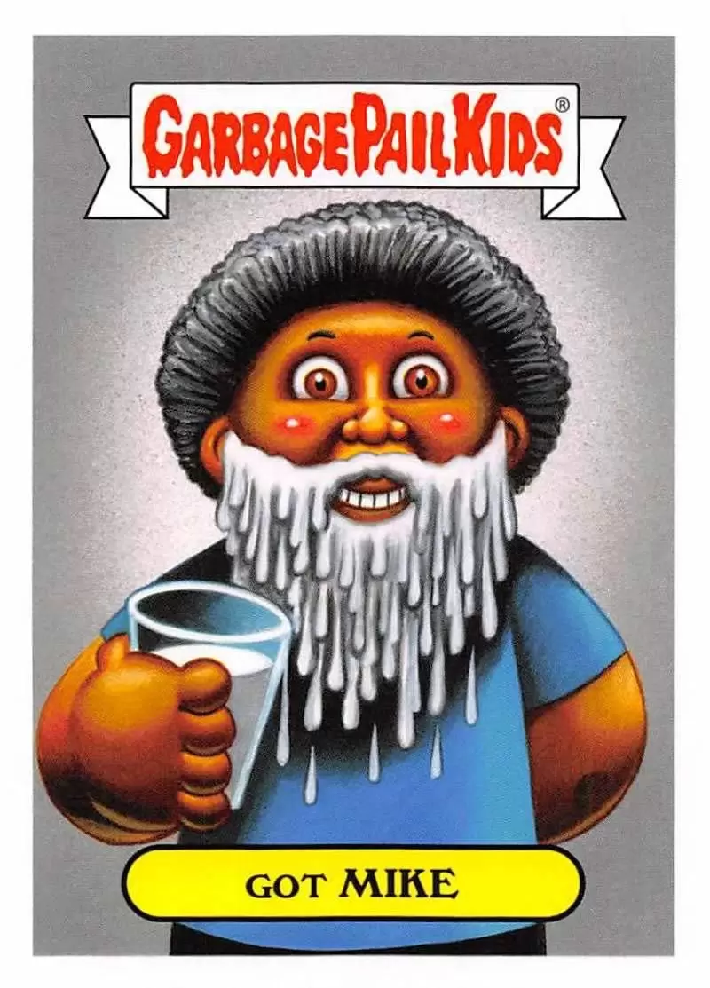 Garbage Pail Kids - We Hate The 90\'s - GOT MIKE