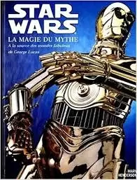 Beaux livres Star Wars - Star Wars : La Magie du Mythe
