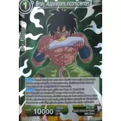 Broly, Aspirations inconscientes (silver)