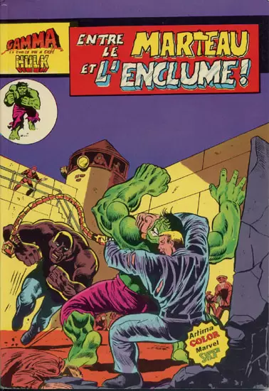 Gamma la bombe qui a créé Hulk - Entre le Marteau et l\'Enclume !