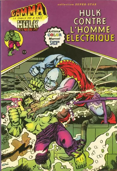 Gamma la bombe qui a créé Hulk - Hulk contre l\'Homme Electrique