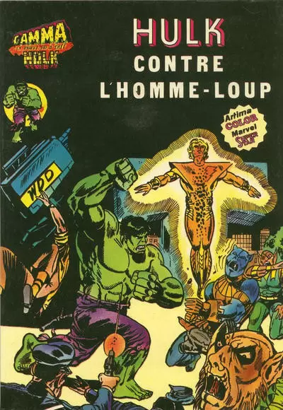 Gamma la bombe qui a créé Hulk - Hulk contre l\'Homme-Loup