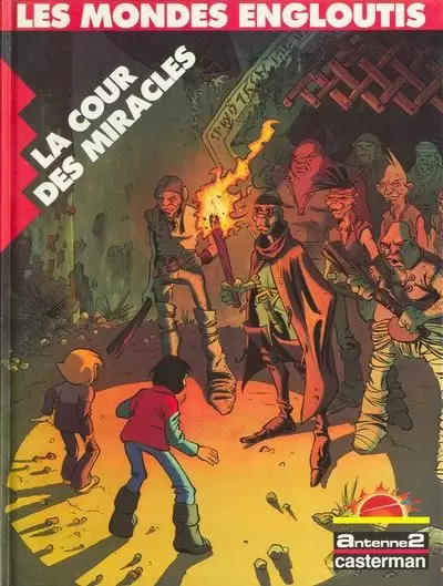 Les mondes engloutis - La cour des miracles