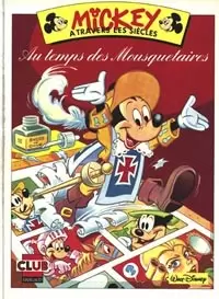 Mickey à travers les siècles - Mickey au temps des Mousquetaires