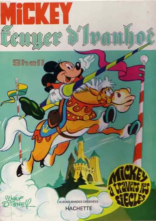 Mickey à travers les siècles - Mickey écuyer d\'Ivanhoé