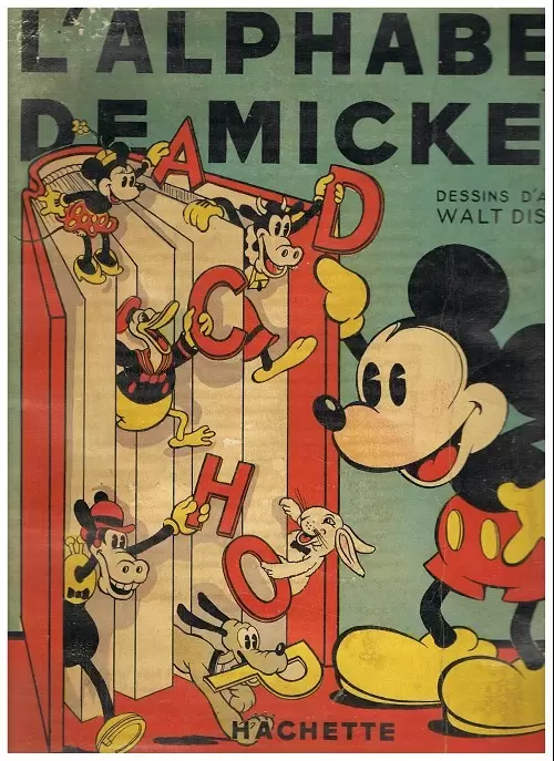 Mickey - Hachette - L\'alphabet de mickey