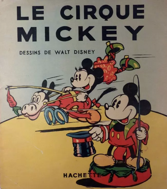 Mickey - Hachette - Le Cirque