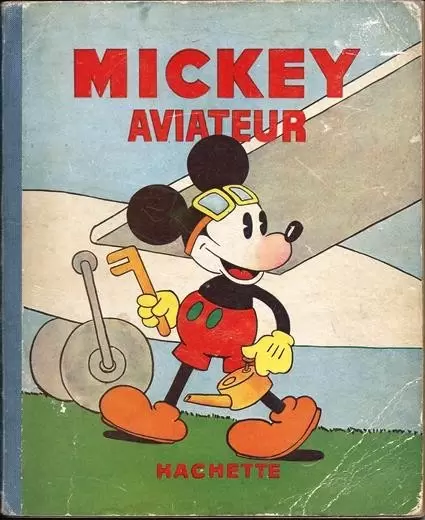 Mickey - Hachette - Mickey aviateur