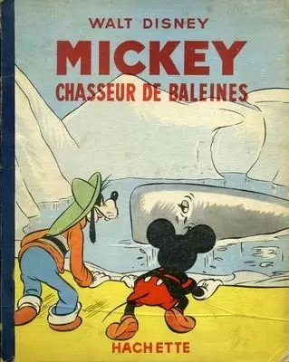 Mickey - Hachette - Mickey chasseur de baleines