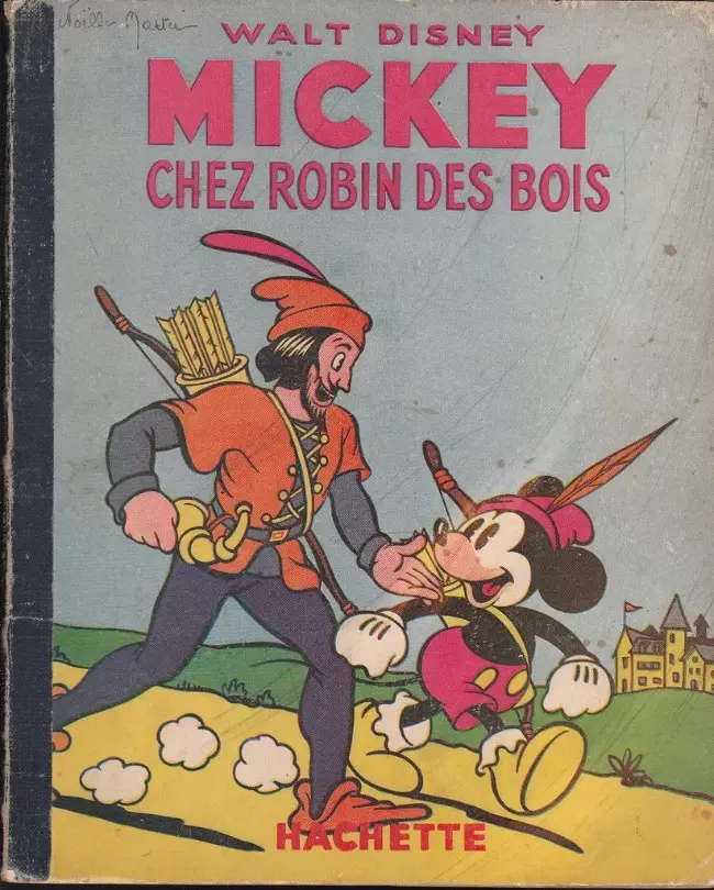 Mickey - Hachette - Mickey chez Robin des Bois