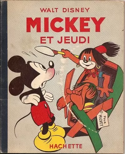 Mickey - Hachette - Mickey et Jeudi