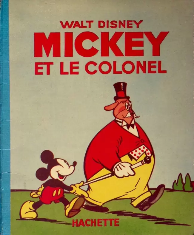 Mickey - Hachette - Mickey et le colonel
