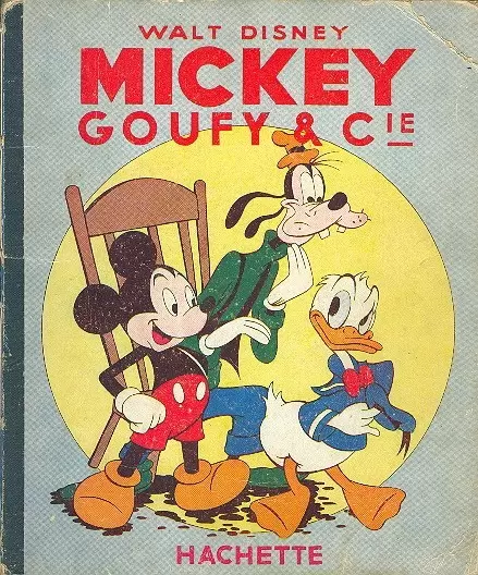 Mickey - Hachette - Mickey, Goufy et Cie