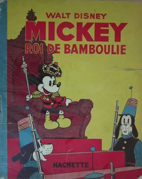 Mickey - Hachette - Mickey roi de Bamboulie