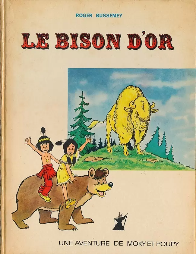 Moky et Poupy - Le Bison d\'or