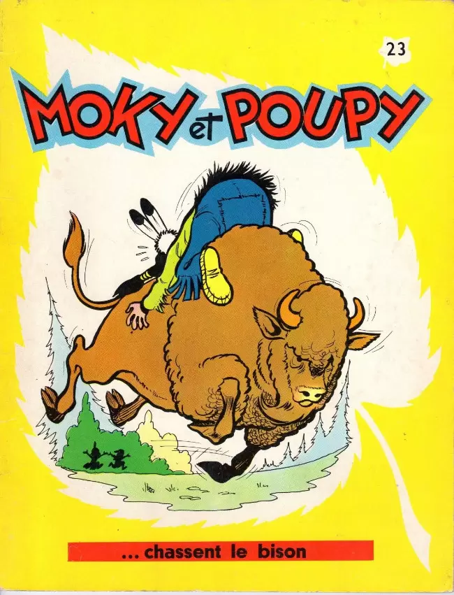 Moky et Poupy - Moky et Poupy chassent le bison