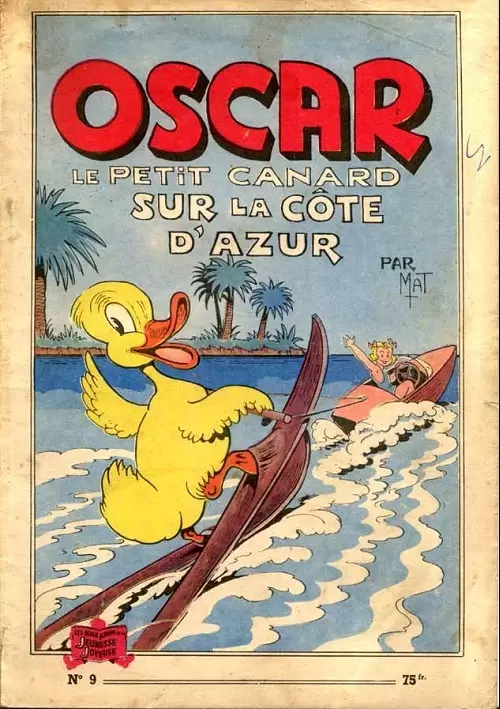 Les aventures d\'Oscar le petit canard - Oscar le petit canard sur la côte d\'Azur