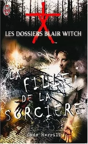 Les Dossiers Blair Witch - La fille de la sorcière