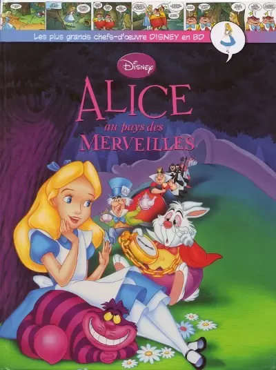 Les plus grands chefs-d\'œuvre Disney en BD - Alice au pays des merveilles