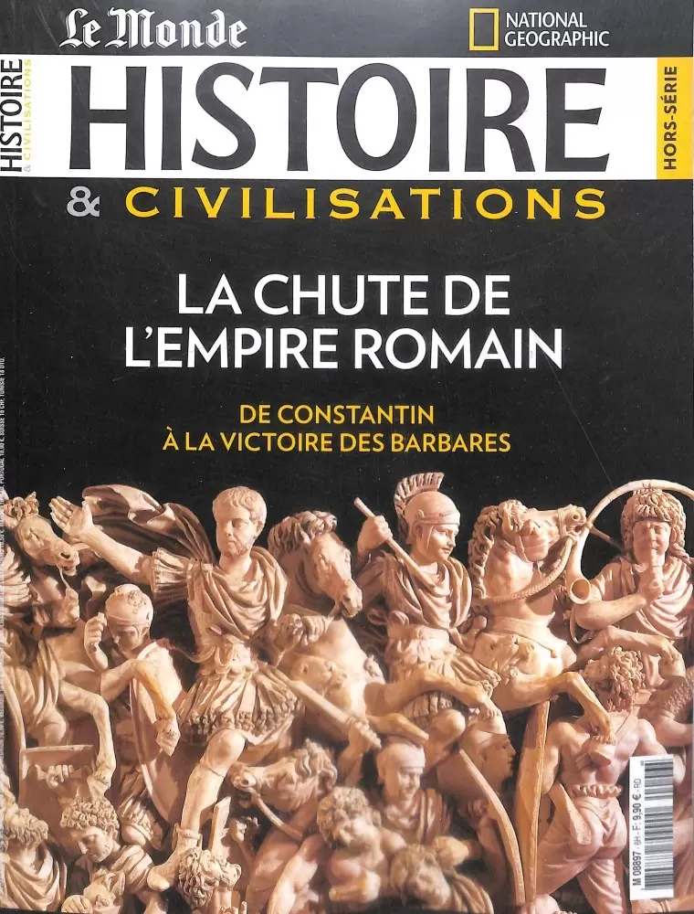 Le Monde Histoire & Civilisations Hors-série - La chute de L\'Empire Romain