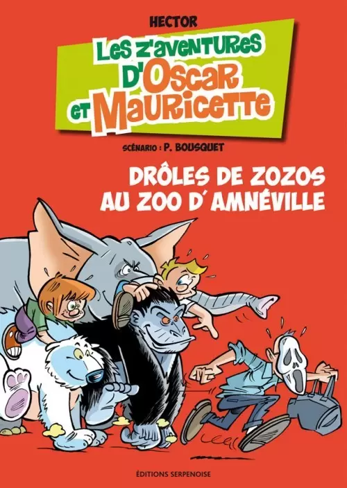Les aventures d\'Oscar et Mauricette - Drôles de zozos au zoo d\'Amnéville