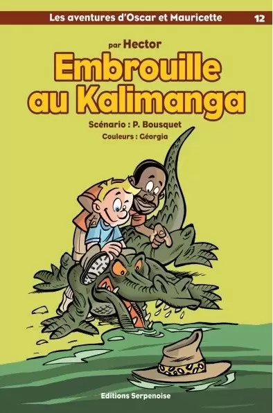 Les aventures d\'Oscar et Mauricette - Embrouille au Kalimanga