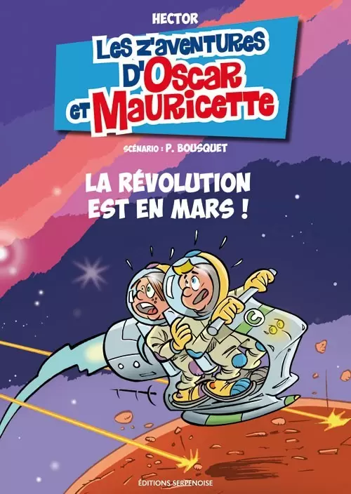 Les aventures d\'Oscar et Mauricette - La Révolution est en Mars