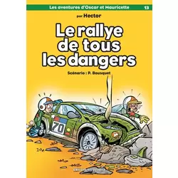 Le Rallye de tous les dangers