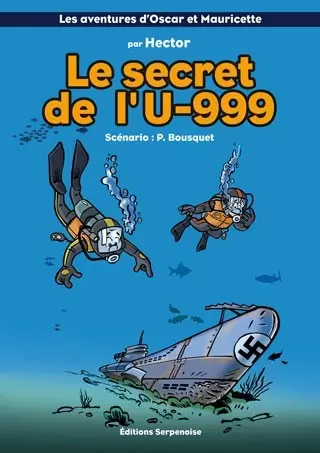Les aventures d\'Oscar et Mauricette - Le secret de l\'U999