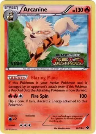 Next Destinies - Arcanine Prerelease Staff