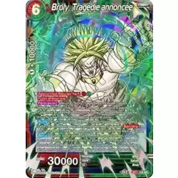 Broly, Tragédie annoncée