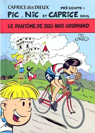 Pic et Nic - Le fantôme de Joli-Bois gourmand