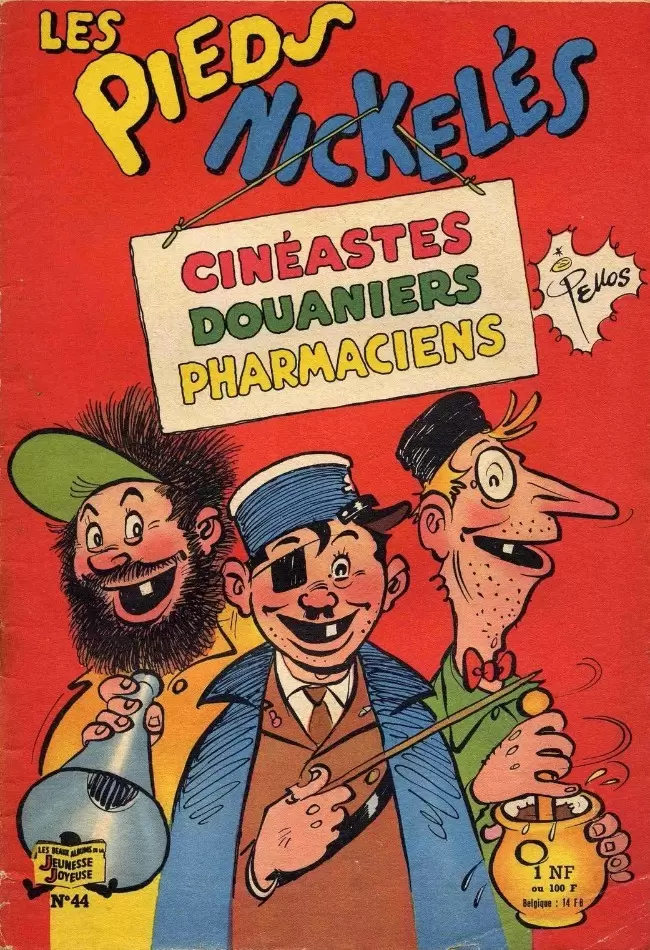 Les Pieds Nickelés - 1946 - Les Pieds Nickelés cinéastes, douaniers, pharmaciens