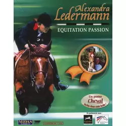 Alexandra Ledermann : Equitation Passion