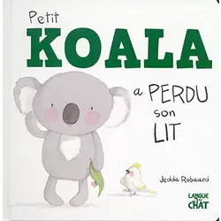 Petit Koala a perdu son lit