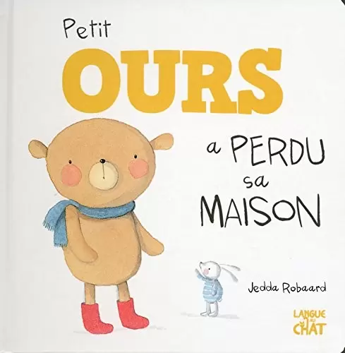Langue au chat - Petit Ours a perdu sa maison