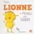 Petite Lionne a perdu son Grrr