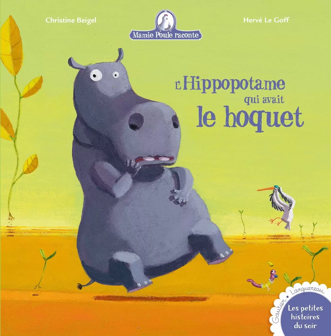 Mamie poule raconte - L\'hippopotame qui avait le hoquet