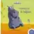 Mamie poule raconte - L\'hippopotame qui avait le hoquet