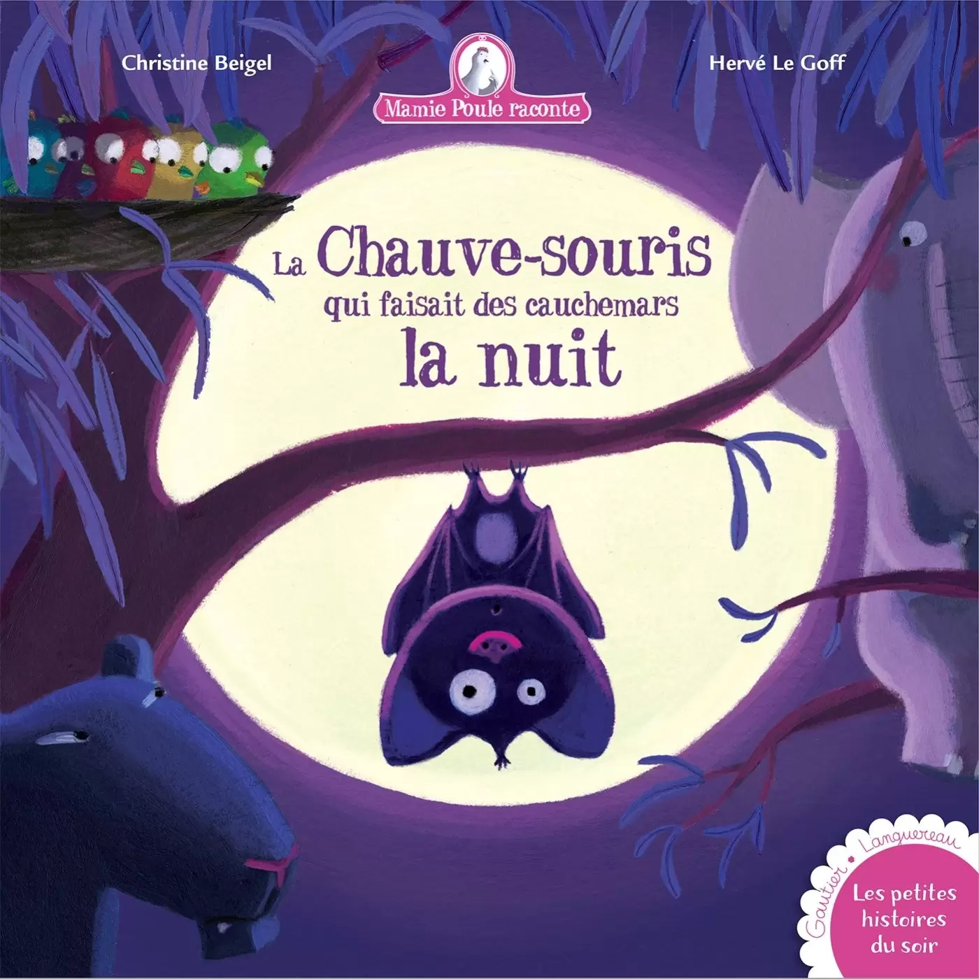 Mamie poule raconte - La chauve-souris qui faisait des cauchemars la nuit