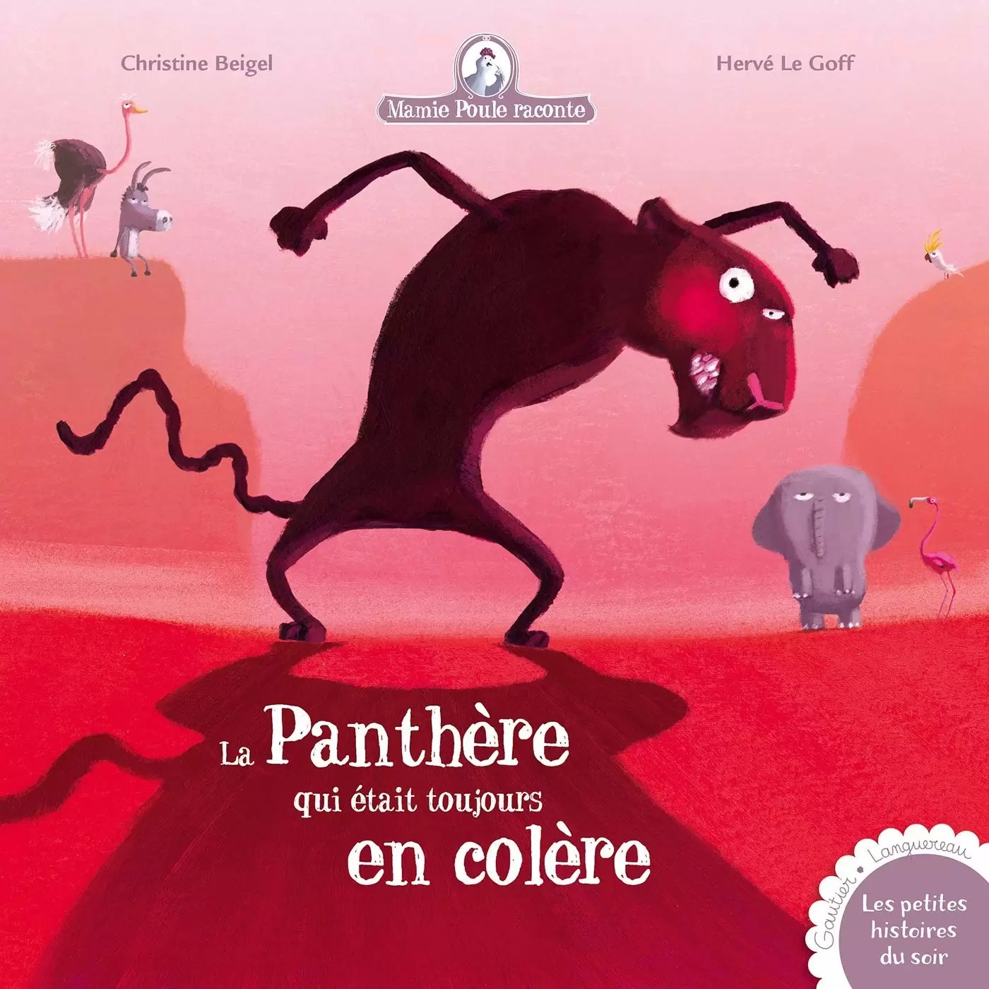 Mamie poule raconte - La panthère qui était toujours en colère
